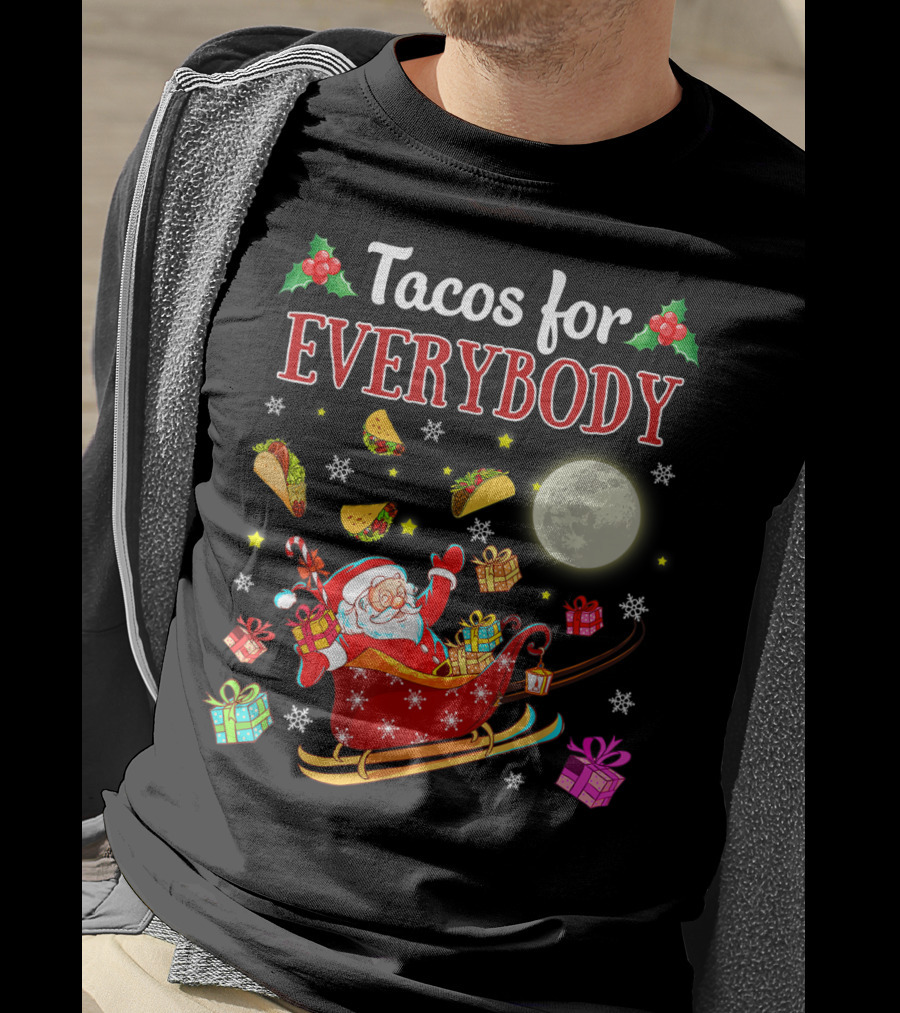 Tacos For Everybody Santa's Sleigh Christmas Delight T-Shirt