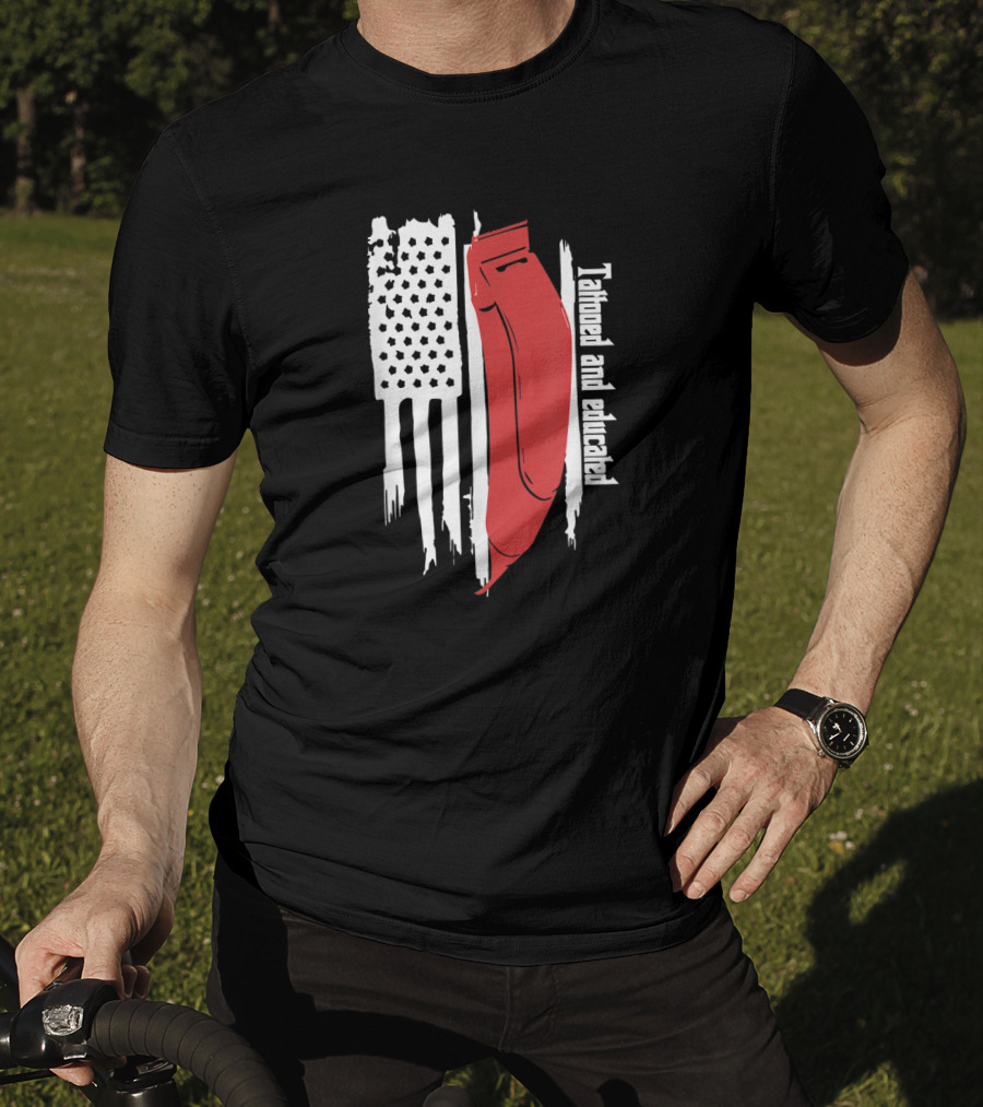 Tattooed And Educated USA Flag Barber Clipper T-Shirt