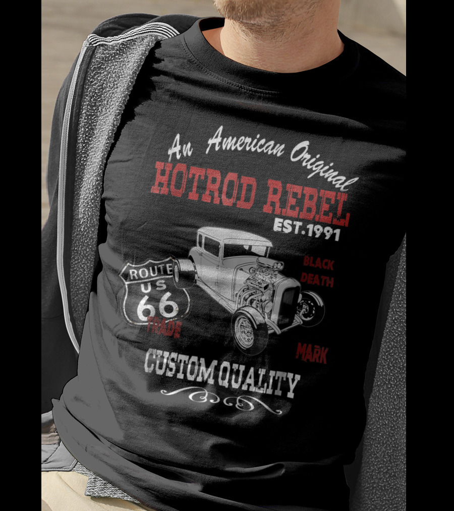 An American Original Hotrod Rebel Route 66 Custom Quality Vintage Muscle Cars Classic Old Hot Rod T-Shirt