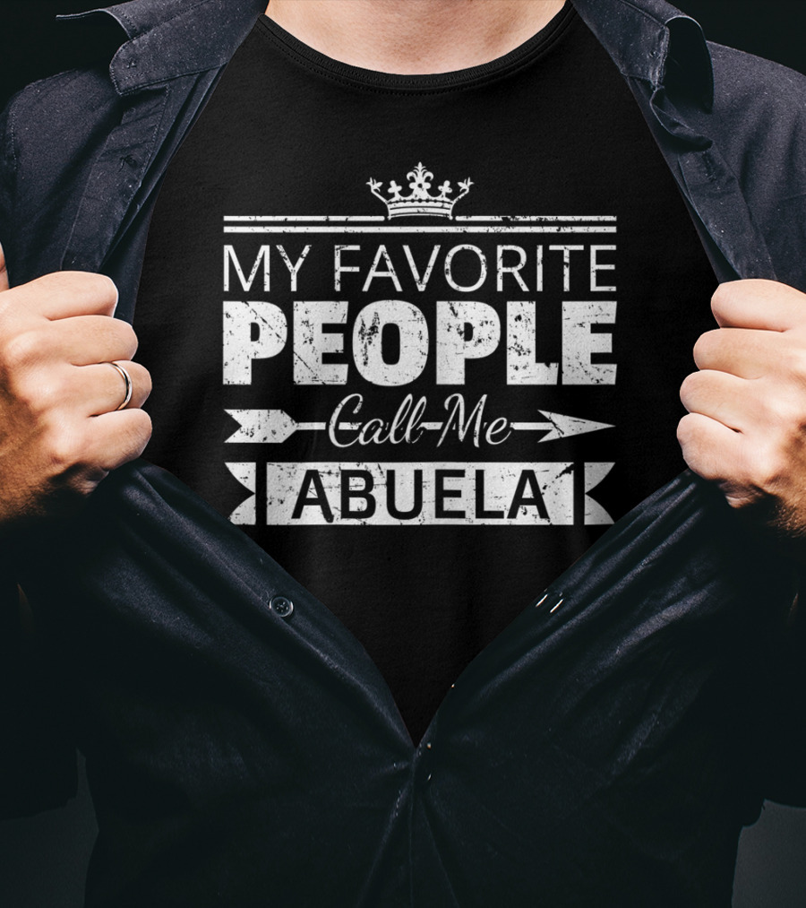 My Favorite People Call Me Abuela T-Shirt
