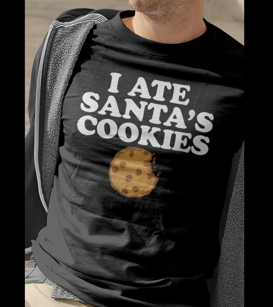 I Ate Santa's Cookies Chocolate Chip Bite T-Shirt