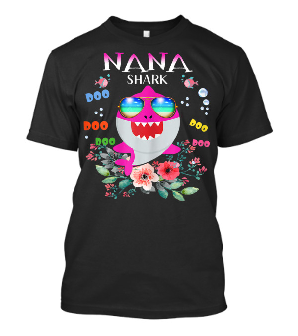 Nana Shark Doo Doo Doo Sunglasses Pink Flowers Bubbles T-Shirt
