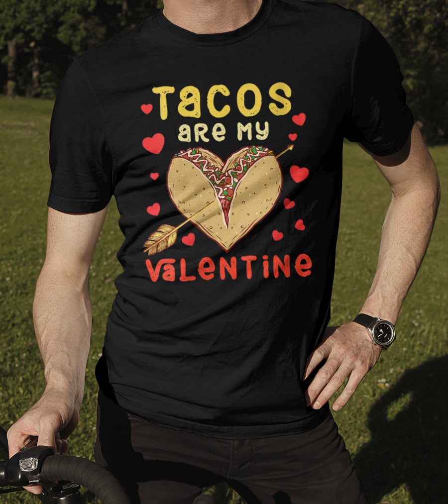 Tacos Are My Valentine Arrow Heart T-Shirt