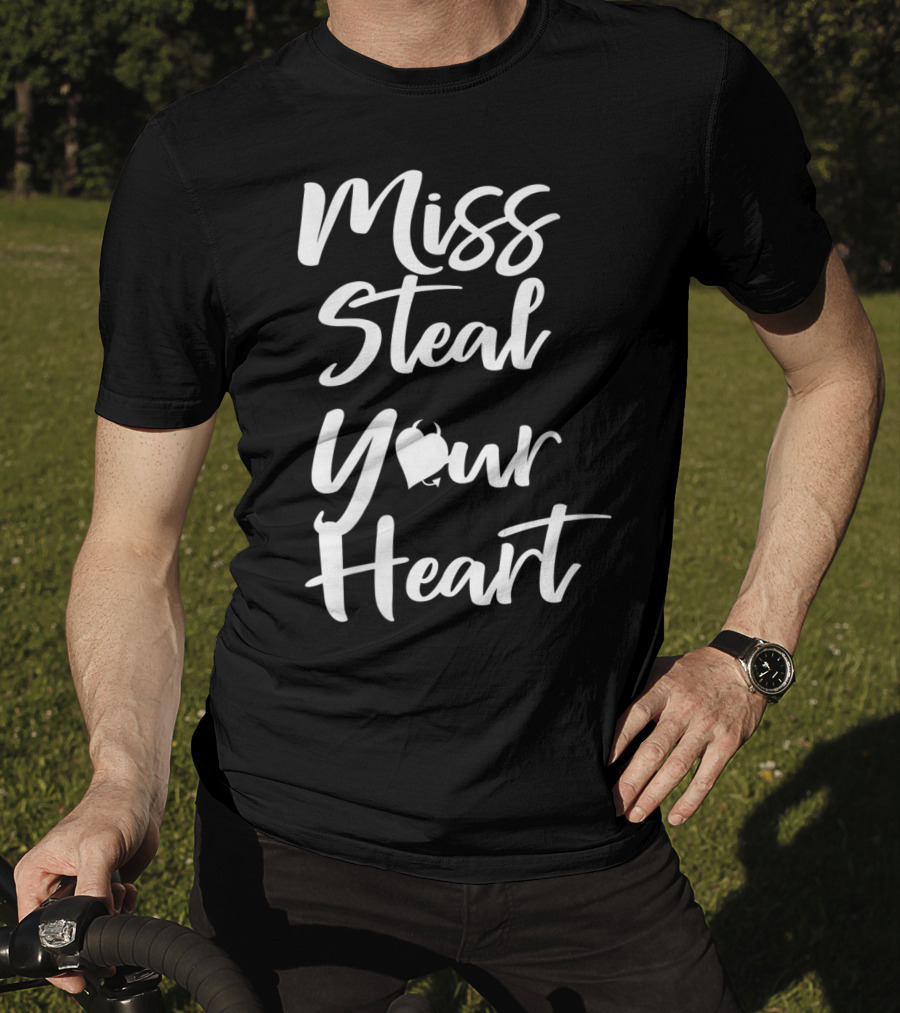 Miss Steal Your Heart Valentine T-Shirt