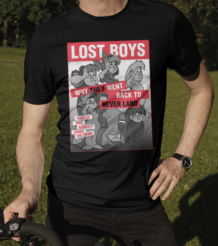 Lost Boys Why They Went Back To Never Land Tootles Nibs Slightly Cubby The Twins T-Shirt