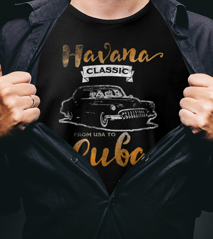 Havana Classic Car From USA To Cuba T-Shirt