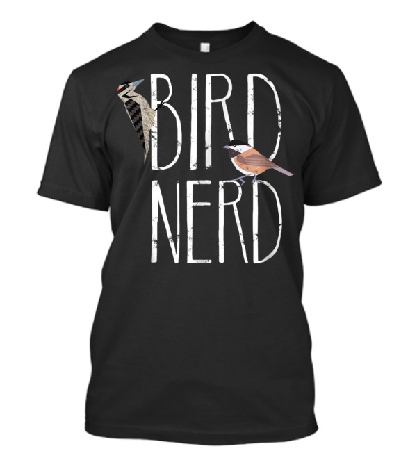 Bird Nerd Featuring Birds For Birding Enthusiasts And Twitchers T-Shirt