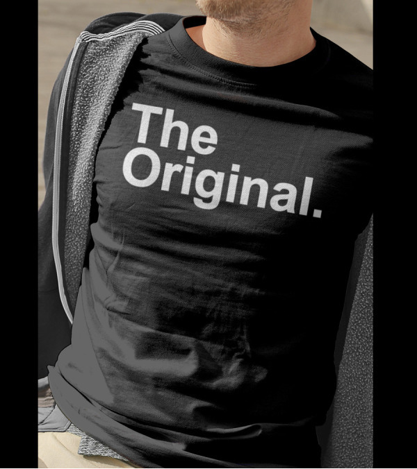 Family Matching Funny The Original Daddy T-Shirt