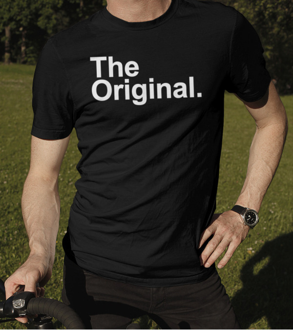 Family Matching Funny The Original Daddy T-Shirt