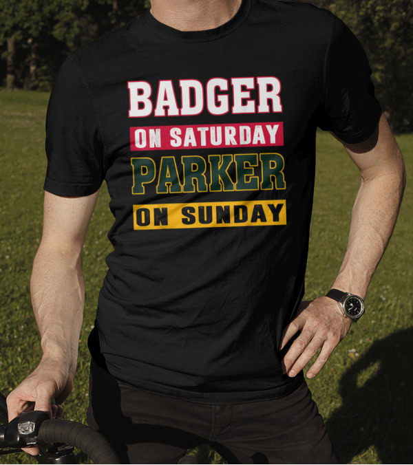 Badger On Saturday Packer On Sunday T-Shirt