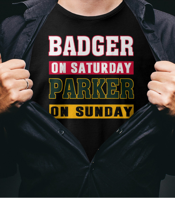 Badger On Saturday Packer On Sunday T-Shirt