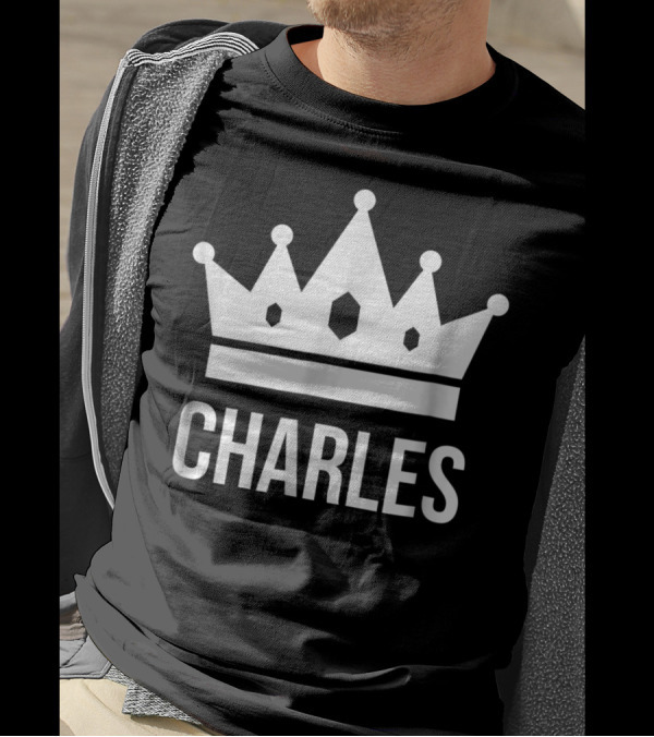 King Crown Charles Name Prince T-Shirt