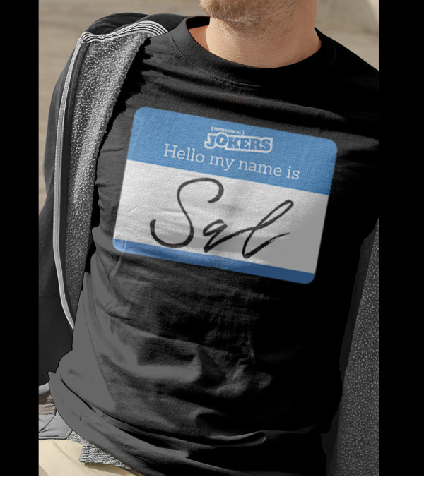 Impractical Jokers Hello My Name Is Sal Name Tag T-Shirt