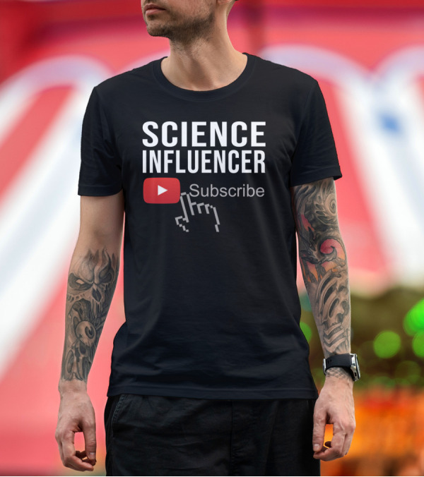 Premium T-Shirt: Science Influencer YouTube Subscribe Button T-Shirt Science Influencer YouTube Subscribe Button T-Shirt