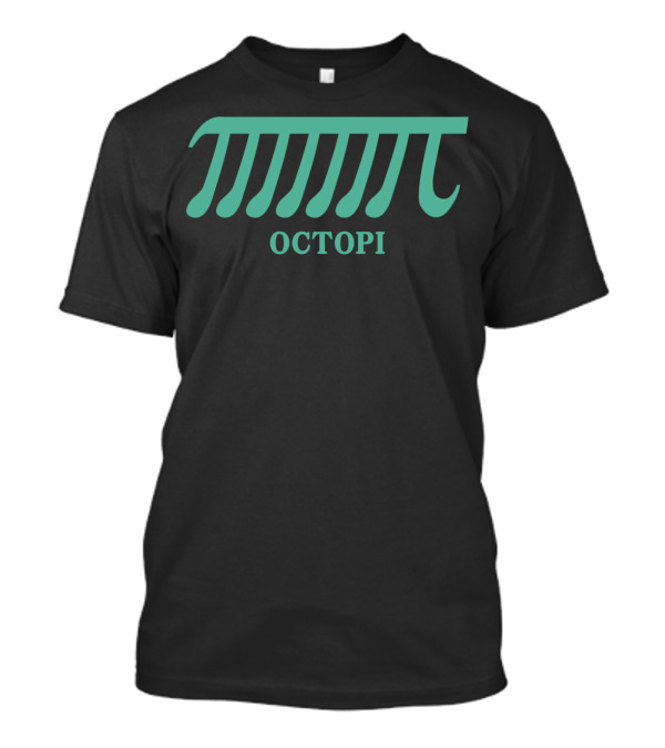 Octopi Funny Pi Math Algebra Tentacle Humor T-Shirt