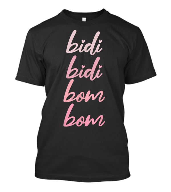 Bidi Bidi Bom Bom Latina Mexican Spanish Cumbia Heart Script T-Shirt