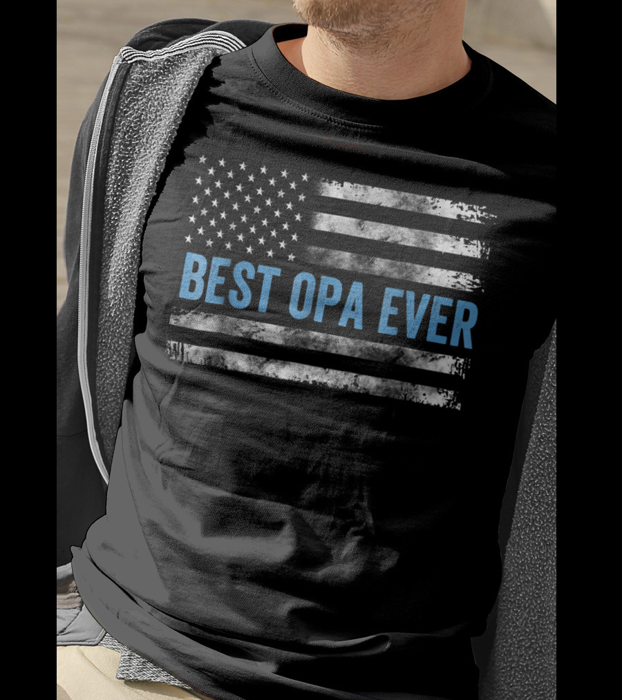 Best Opa Ever USA Flag Patriotic T-Shirt