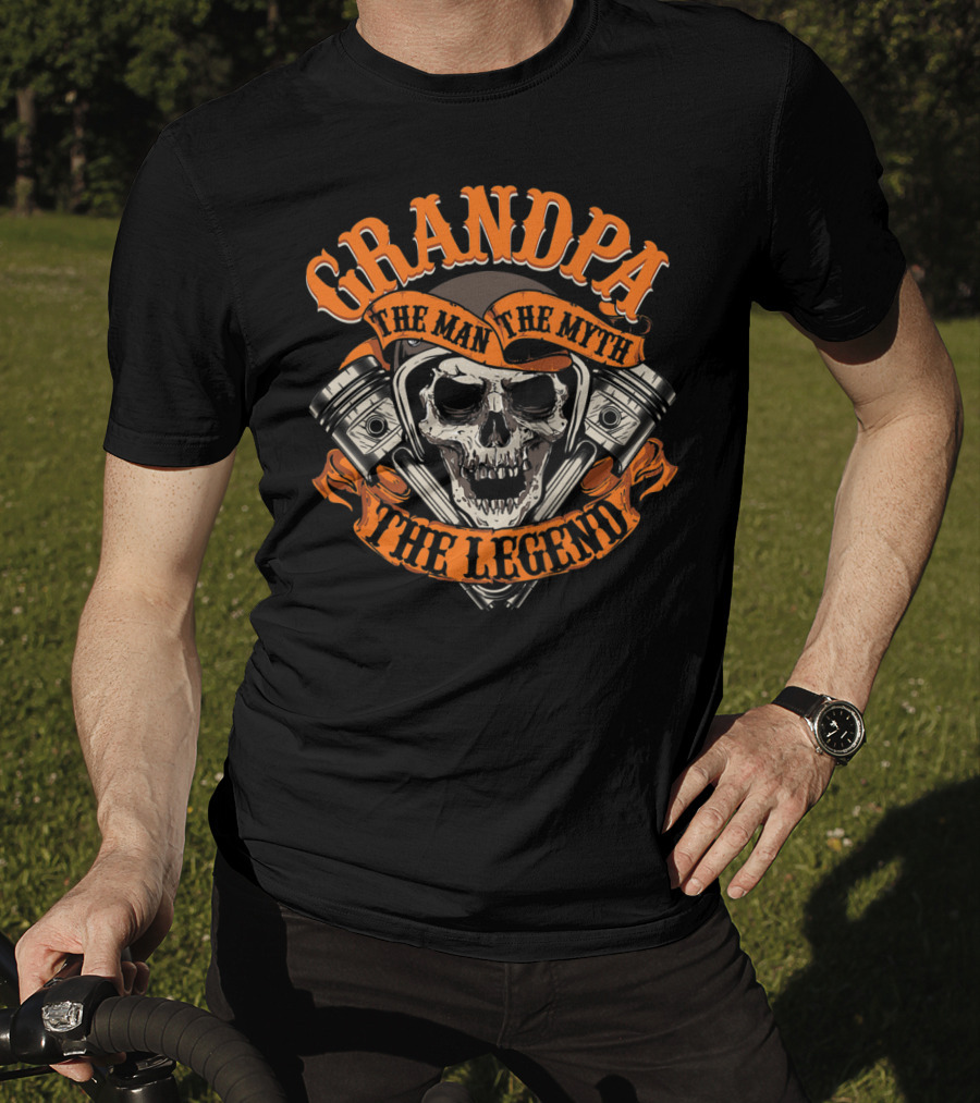 GRANDPA The Man The Myth The Legend Skull Piston T-Shirt