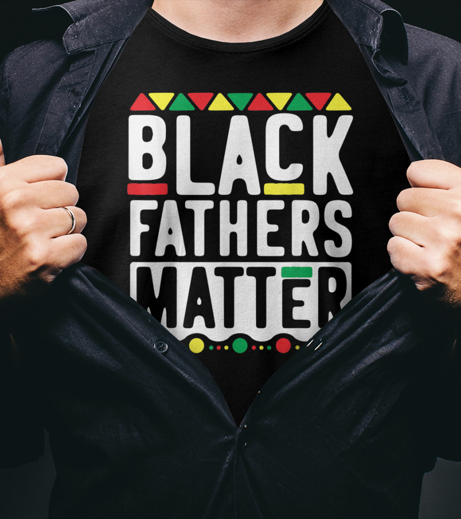 Black Fathers Matter History With African Colors T-Shirt