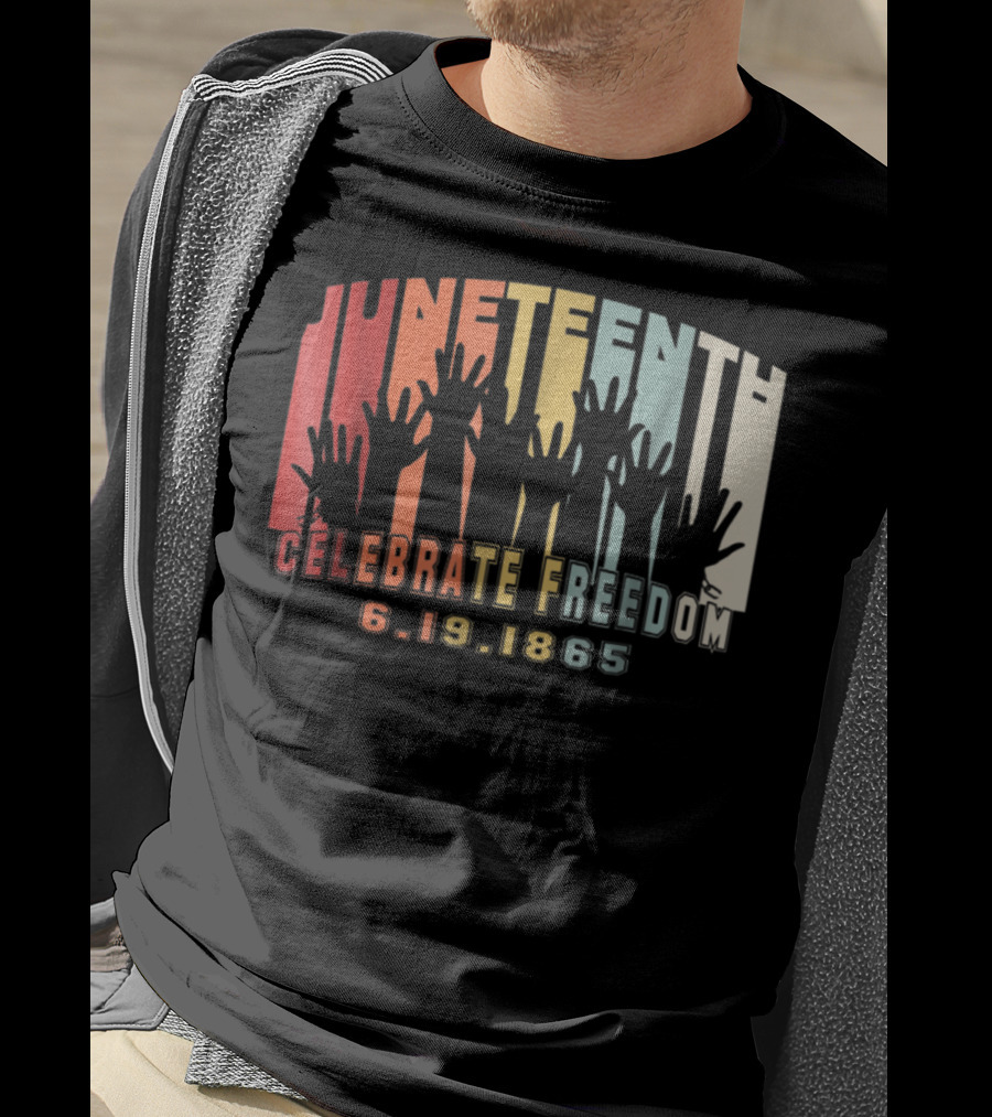 Juneteenth Celebrate Freedom 6.19.1865 Black History Day T-Shirt