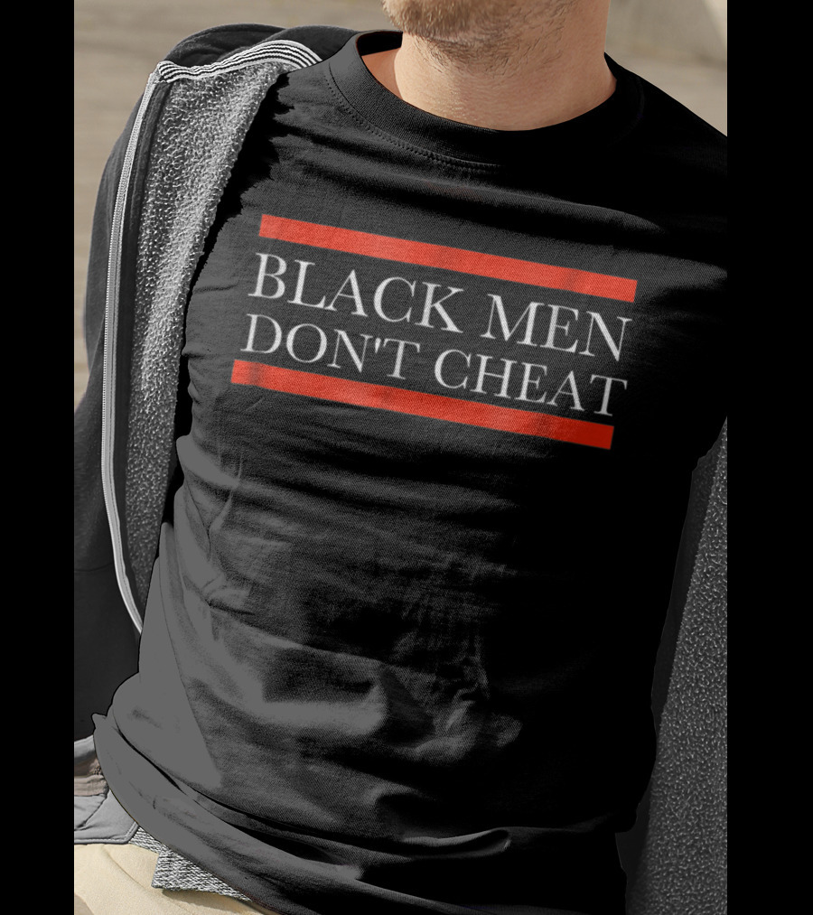 Black Men Don't Cheat Black Text Red Bars T-Shirt