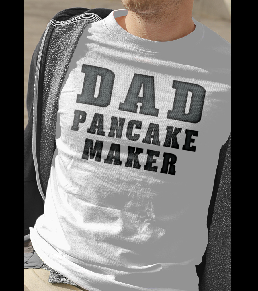 Dad Pancake Maker Funny Father's Day T-Shirt