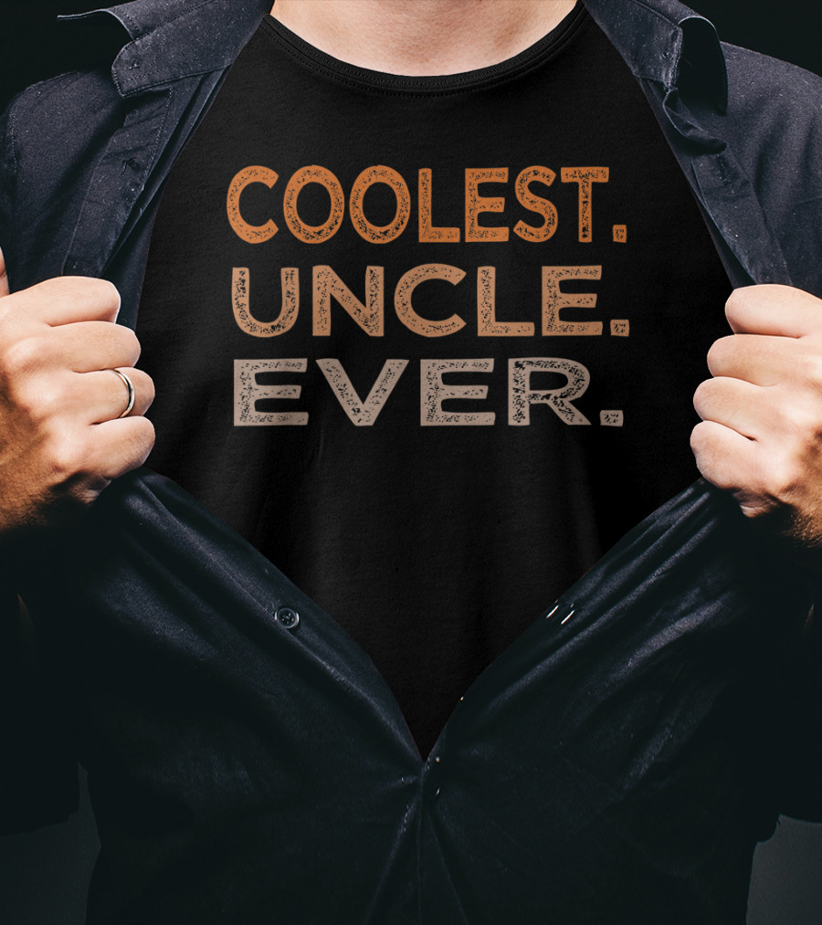 Coolest Uncle Ever Family T-Shirt