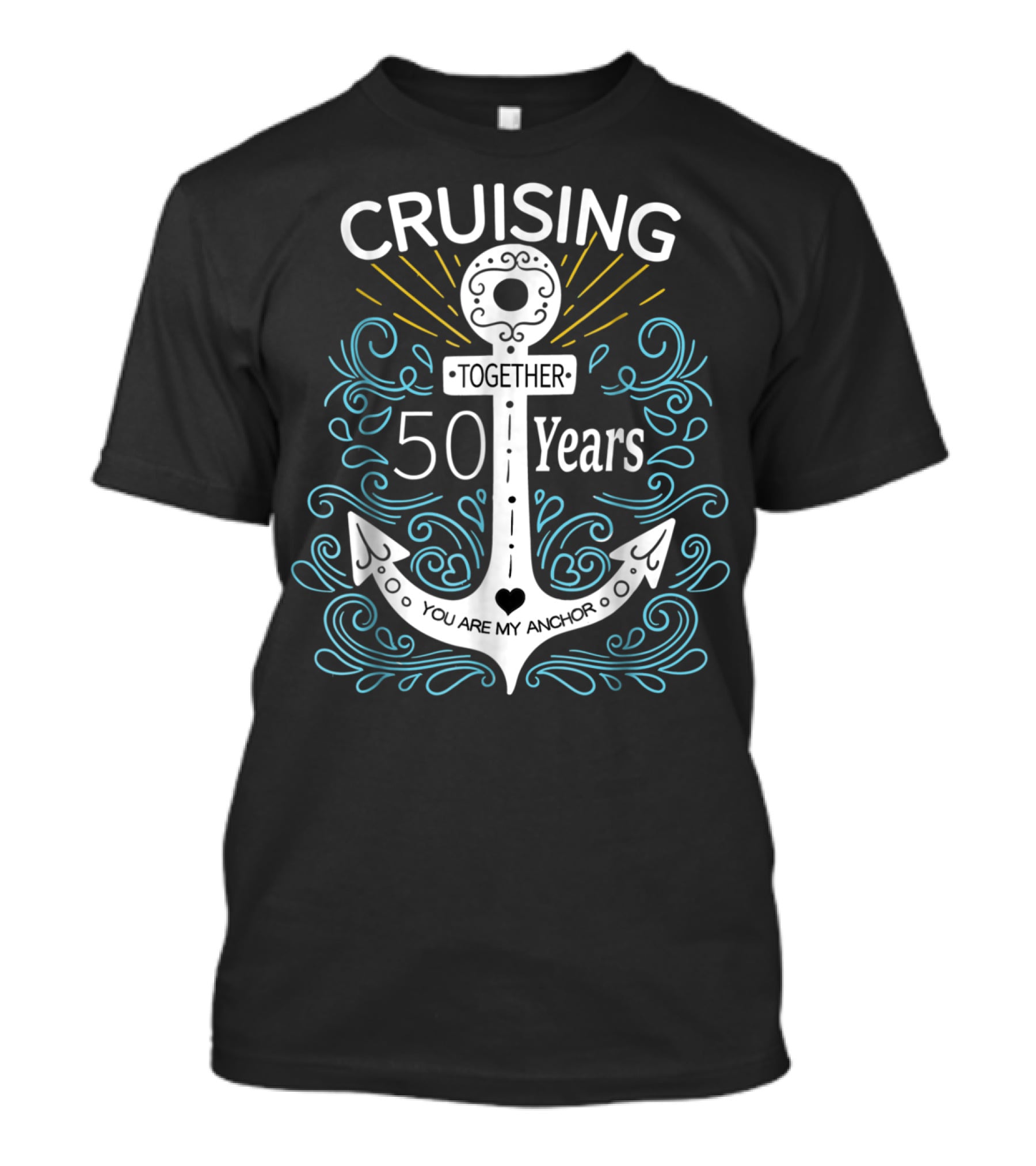 Cruising Together 50 Years You Are My Anchor T-Shirt