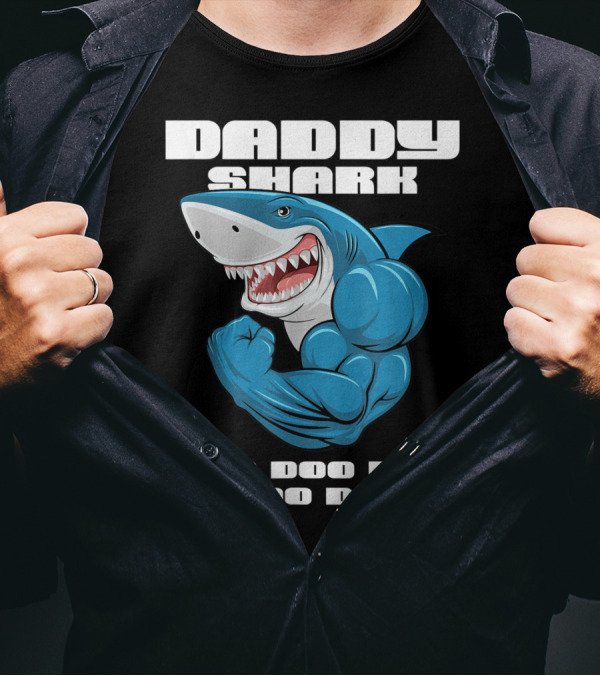Daddy Shark Doo Doo Doo Doo Matching Family Shark T-Shirt