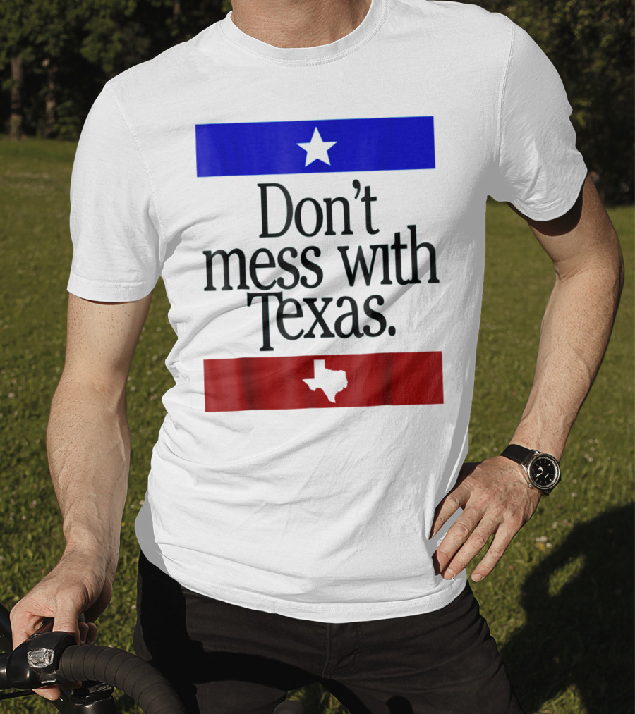 Don't Mess With Texas Star And Lone Star State Flag Colors T-Shirt