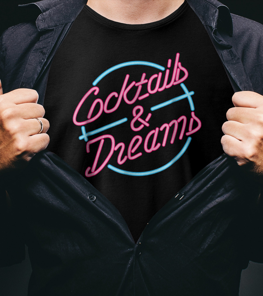 Cocktails And Dreams Neon Sign 80s T-Shirt