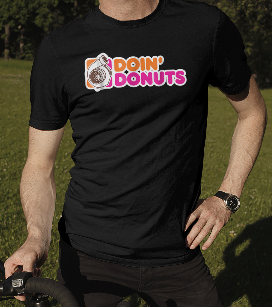 Doin' Donuts Funny Drift Racing Car Enthusiast Turbocharger T-Shirt