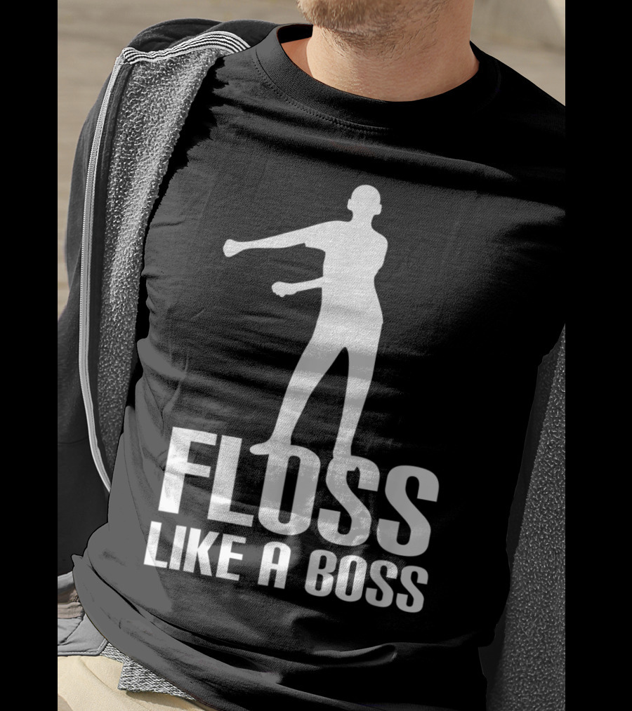 Floss Like A Boss Dance Flossing Moves T-Shirt