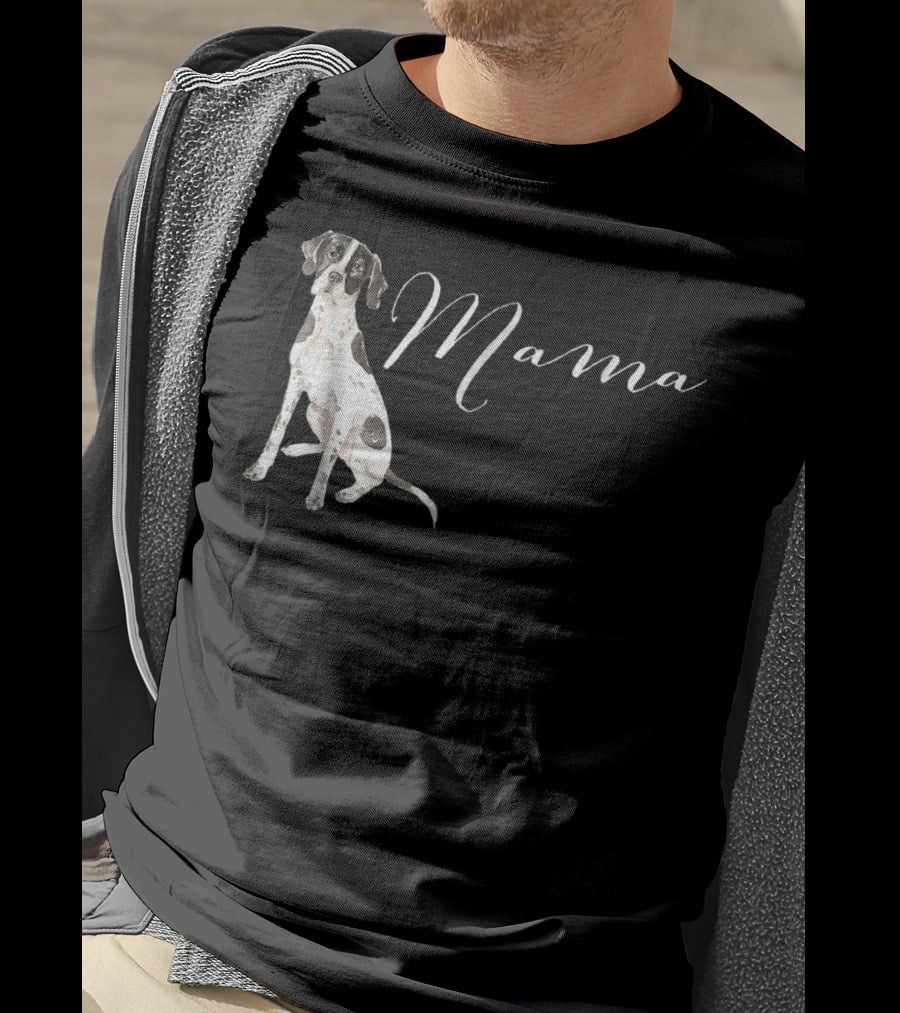 Mama English Pointer Dog English Pointer T-Shirt