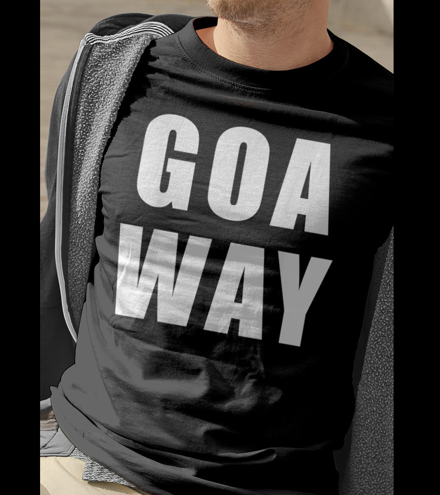 GOA WAY Funny Antisocial Go Away T-Shirt