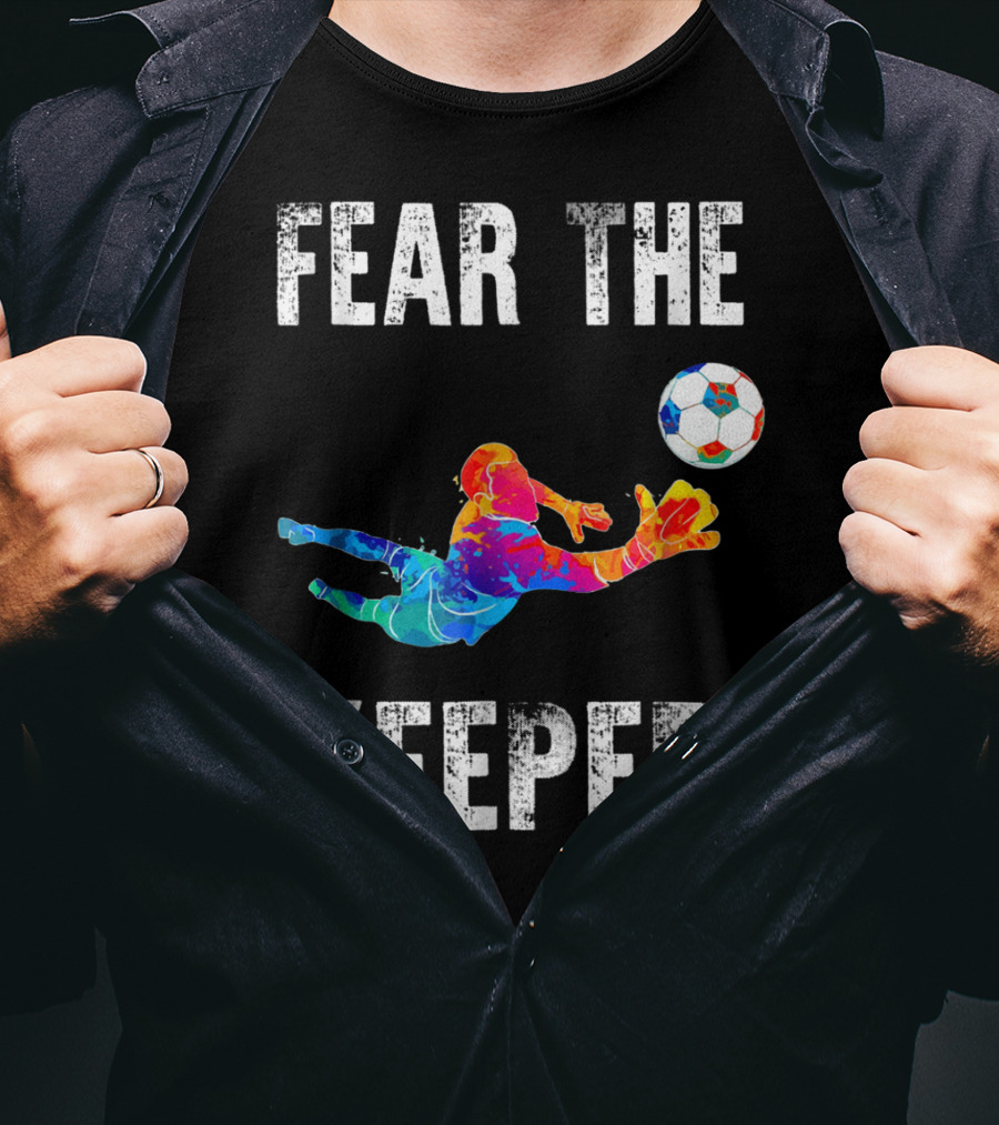 Fear The Keeper Diving Soccer Goalkeeper Splashmulticolor T-Shirt