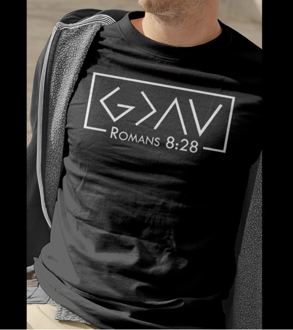 GDAV Romans 8:28 God Is Greater Than The Highs And Lows Christian T-Shirt