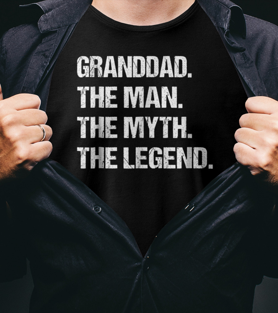Granddad The Man The Myth The Legend Fathers T-Shirt