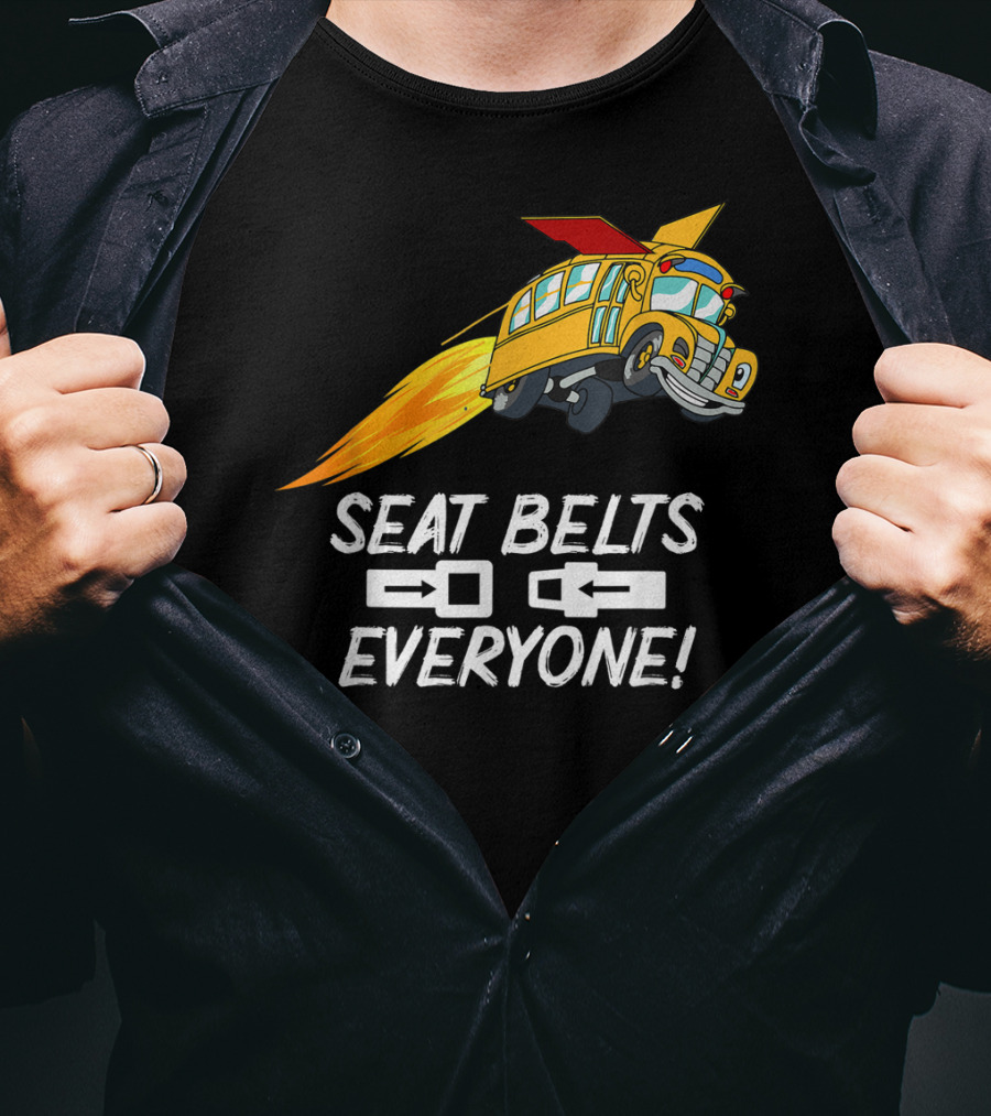 Seat Belts Everyone Funny School Bus With Rocket Boosters T-Shirt