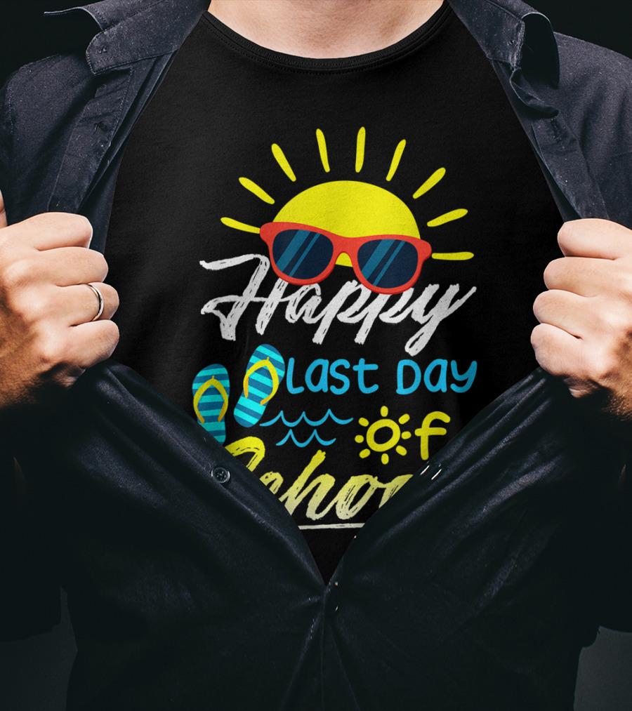 Happy Last Day Of School Summer Sun Sunglasses Flip Flops T-Shirt