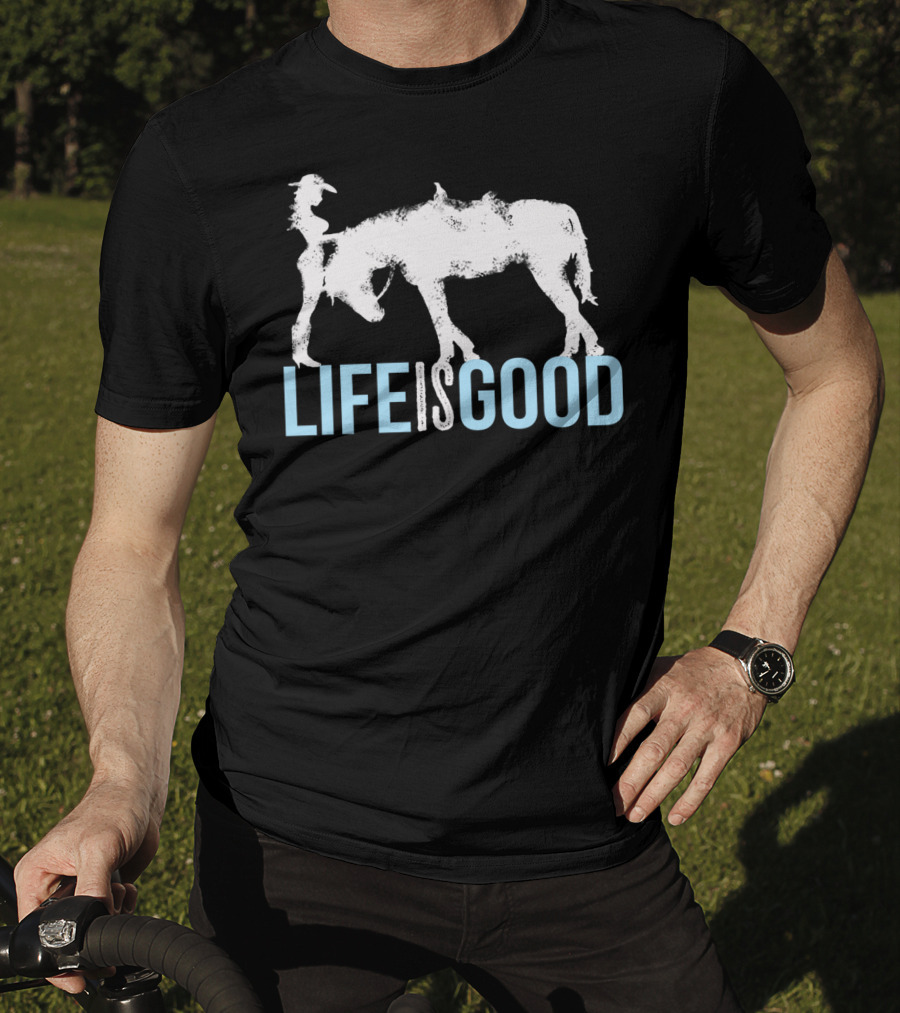 Life Is Good Horse And Girl For Horse Lover T-Shirt
