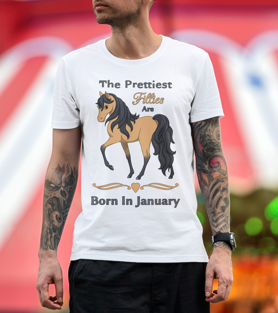 The Prettiest Fillies Are Born In January Buckskin Horse T-Shirt