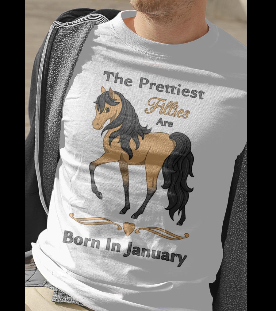 The Prettiest Fillies Are Born In January Buckskin Horse T-Shirt