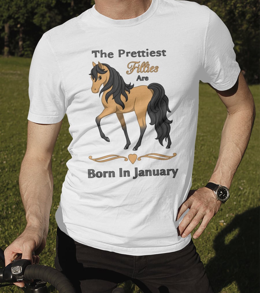 The Prettiest Fillies Are Born In January Buckskin Horse T-Shirt