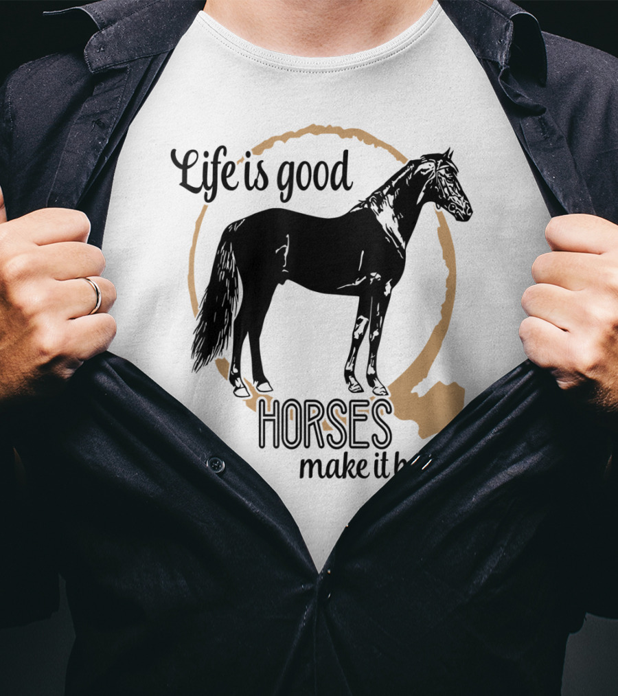 Life Is Good Horses Make It Better Equestrian Farm Country T-Shirt