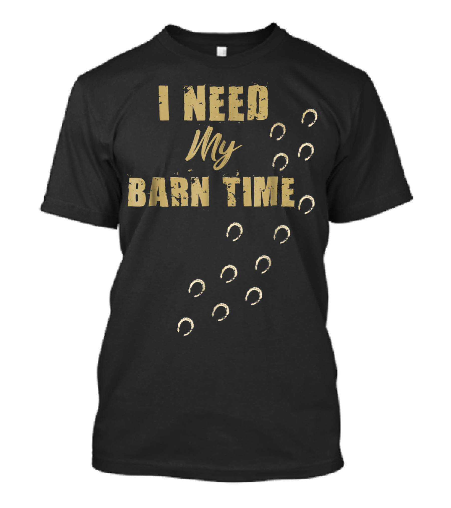 I Need My Barn Time Horse Hoofprints T-Shirt