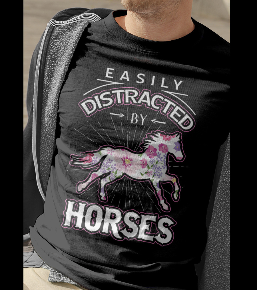 Easily Distracted By Horses Floral Design Horse Lover T-Shirt
