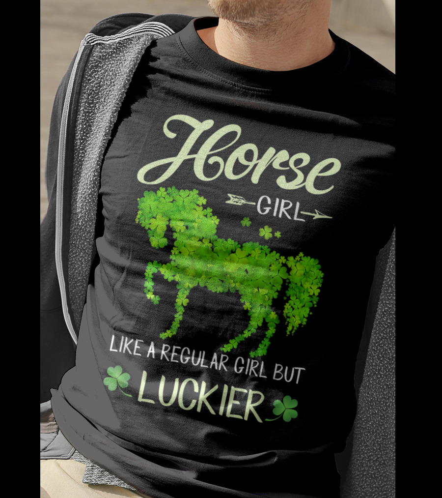 Horse Girl Like A Regular Girl But Luckier T-Shirt