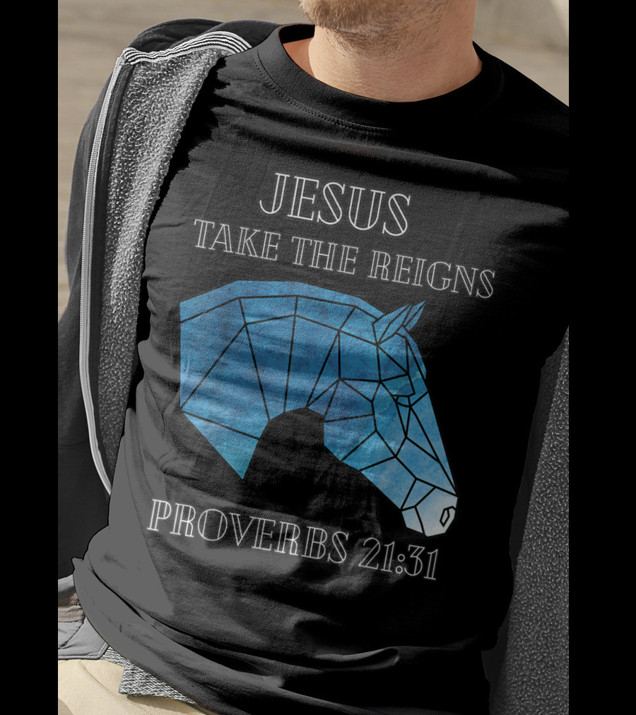 Jesus Take The Reigns Stained Glass Horse Proverbs 21:31 T-Shirt