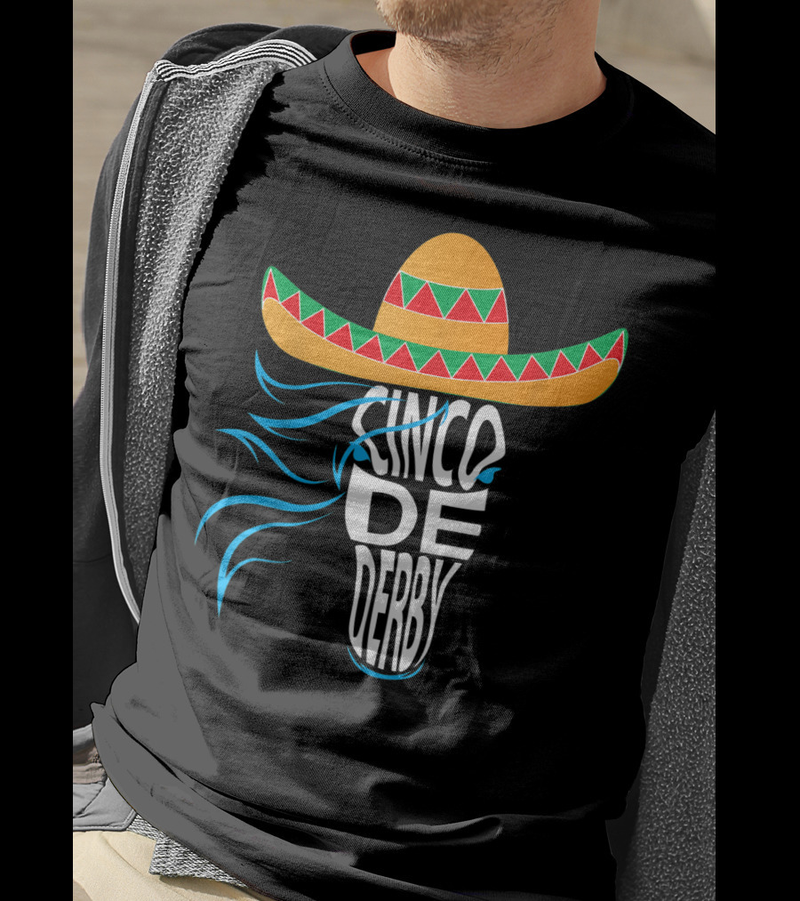 Cinco De Derby Sombrero Mexican Hat Horse T-Shirt